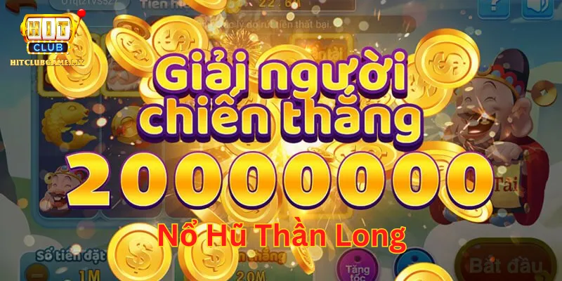 Cách săn hũ trong Nổ Hũ Thần Long