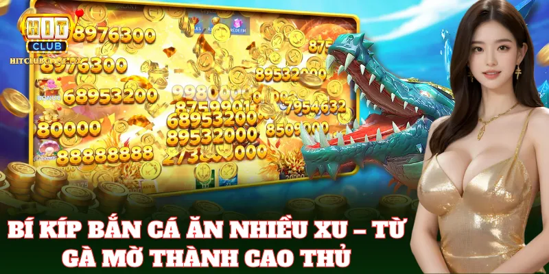 Nâng cấp vũ khí giúp bạn săn cá hiệu quả hơn