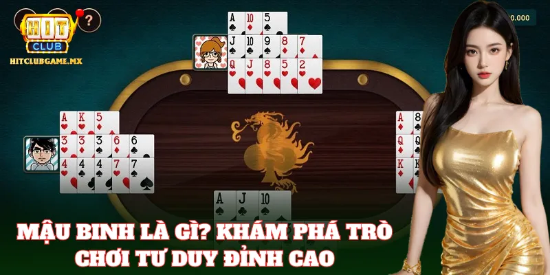 Mậu Binh thu hút người chơi bởi luật chơi độc đáo