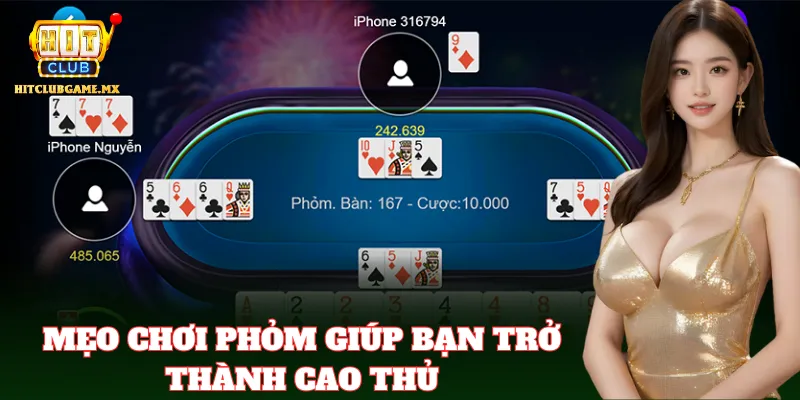 Bí kíp thông minh giúp bạn thắng Phỏm nhanh