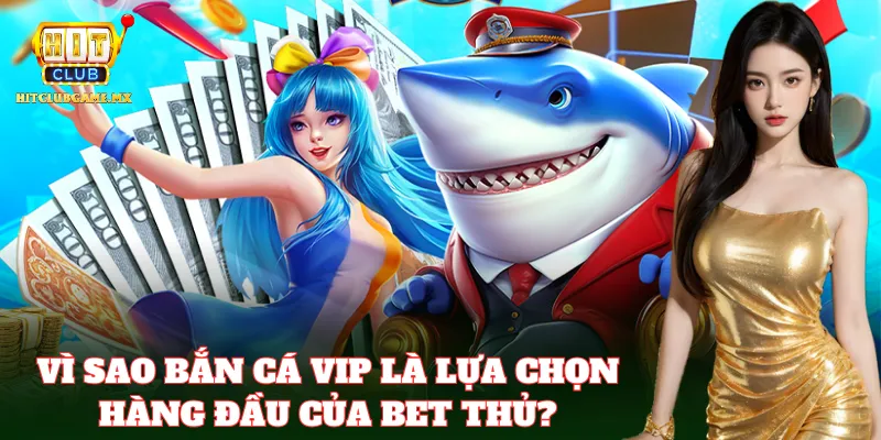 Bắn Cá VIP có đồ họa HD sống động, cuốn hút